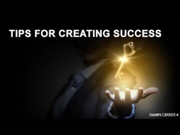 Tips For Success – Champs Corner